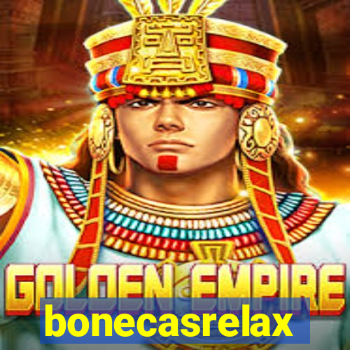 bonecasrelax