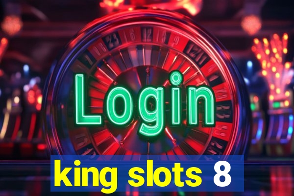 king slots 8