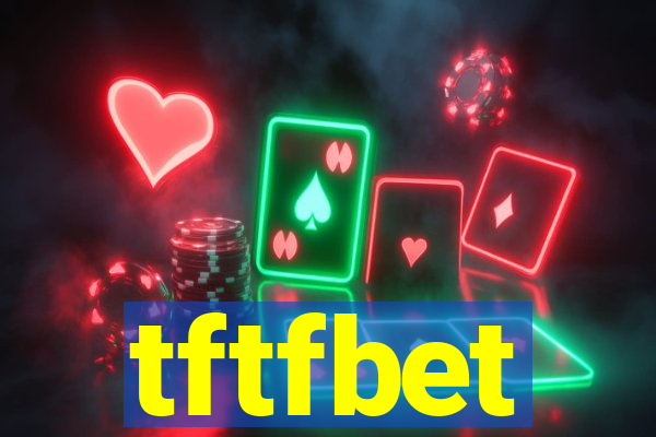 tftfbet