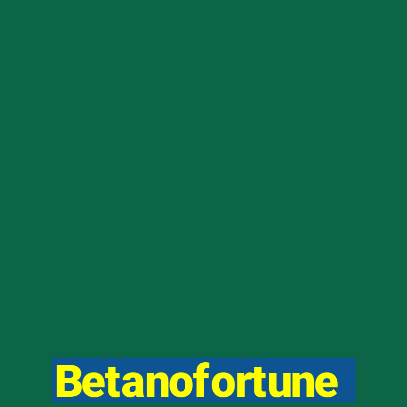 Betanofortune