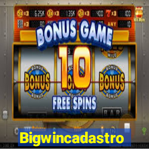 Bigwincadastro