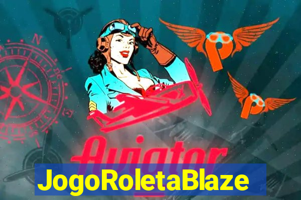 JogoRoletaBlaze