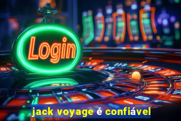 jack voyage é confiável