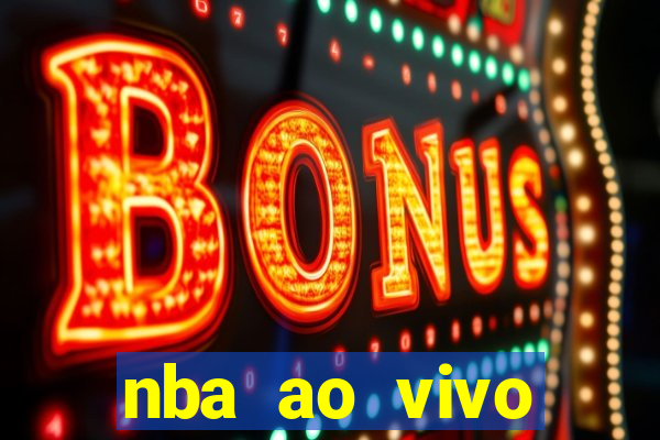 nba ao vivo grátis celular