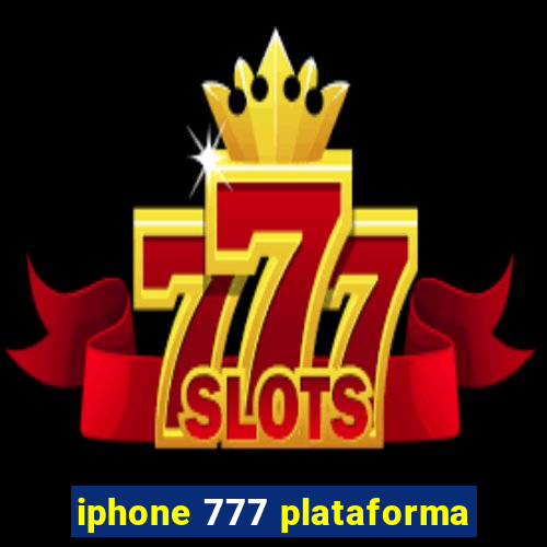 iphone 777 plataforma