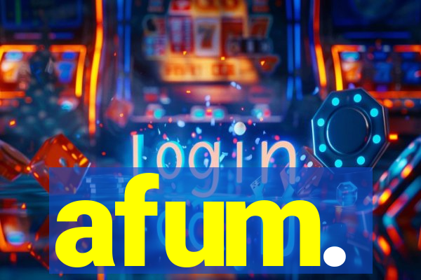 afum.