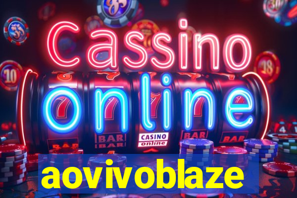 aovivoblaze