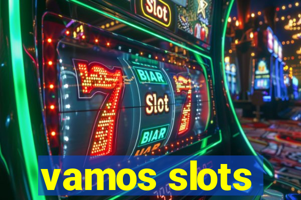 vamos slots