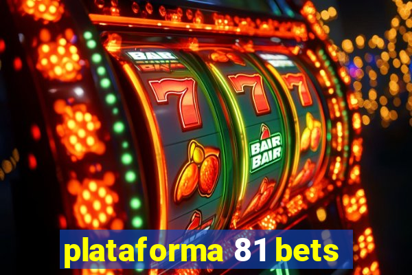 plataforma 81 bets