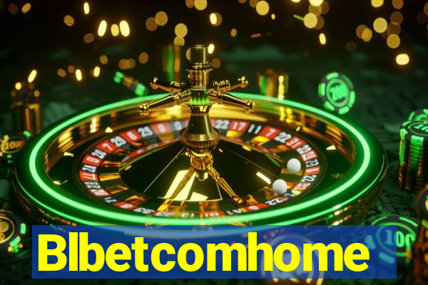 Blbetcomhome