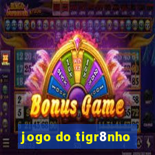 jogo do tigr8nho