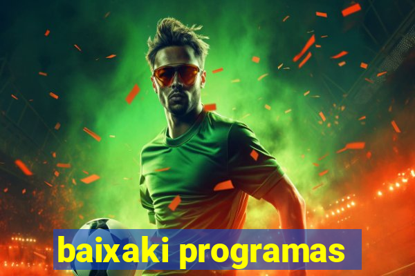 baixaki programas