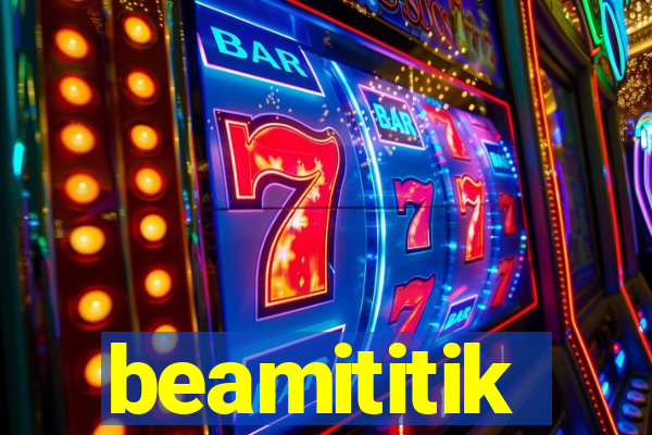 beamititik