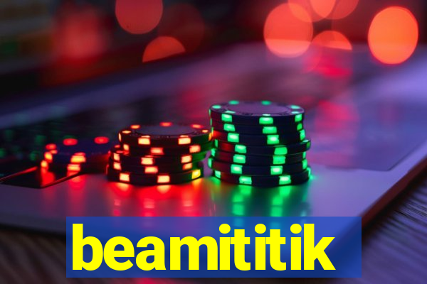 beamititik