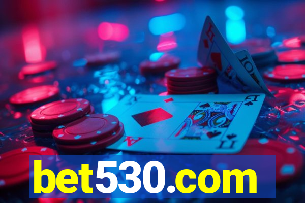 bet530.com