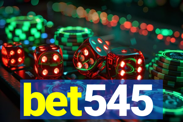 bet545