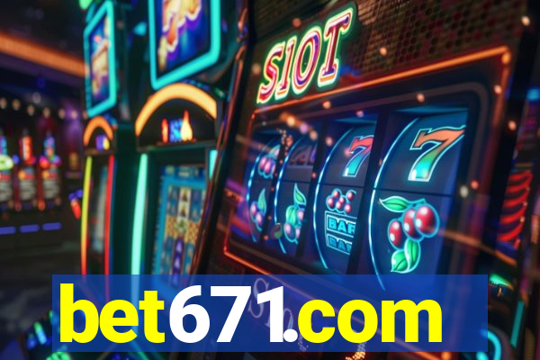 bet671.com