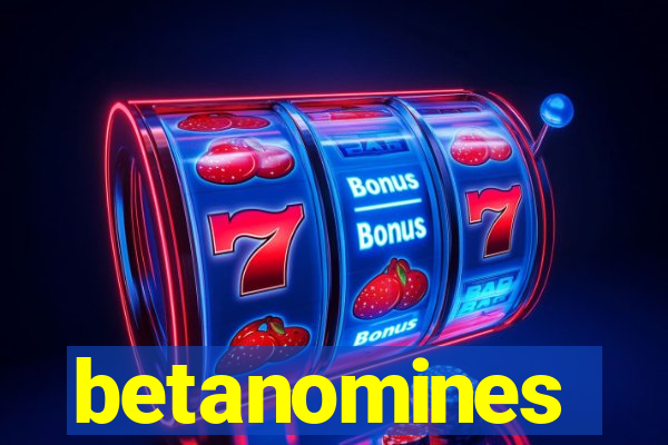 betanomines