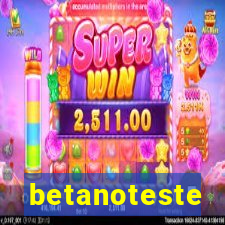 betanoteste