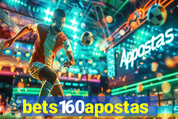 bets160apostas