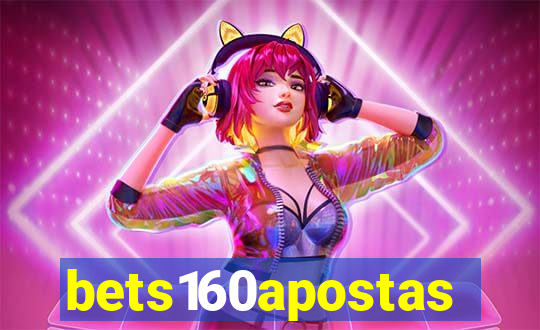 bets160apostas