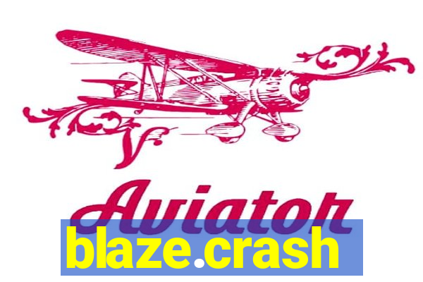 blaze.crash