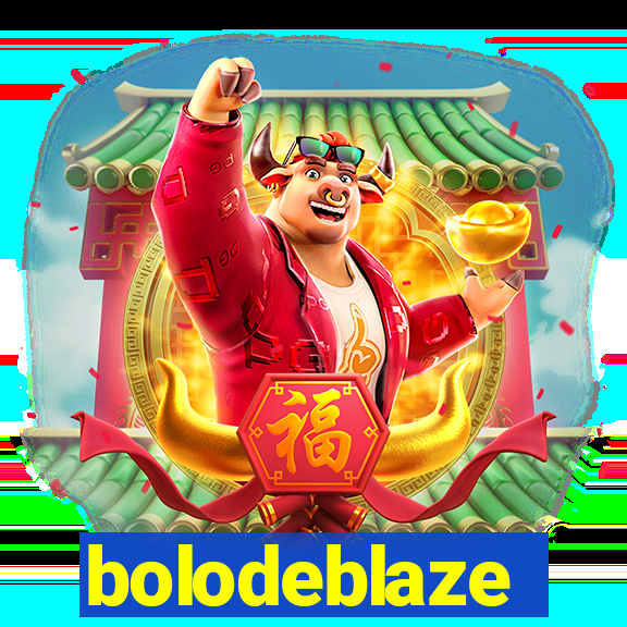 bolodeblaze