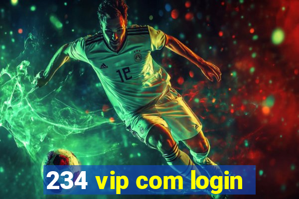 234 vip com login