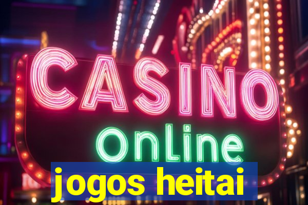 jogos heitai