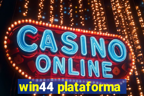 win44 plataforma