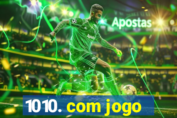 1010. com jogo