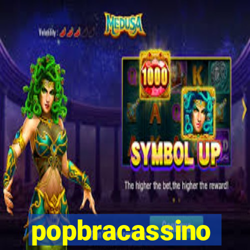 popbracassino