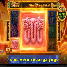 sms vivo recarga jogo