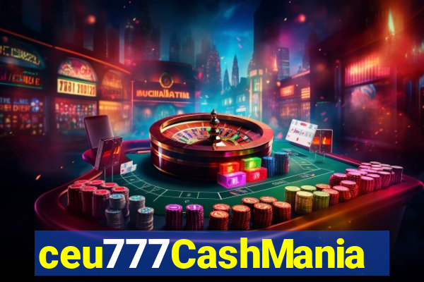 ceu777CashMania