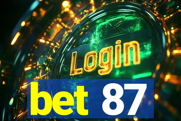 bet 87