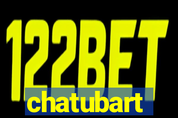 chatubart