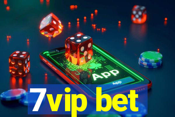 7vip bet