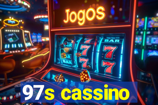 97s cassino