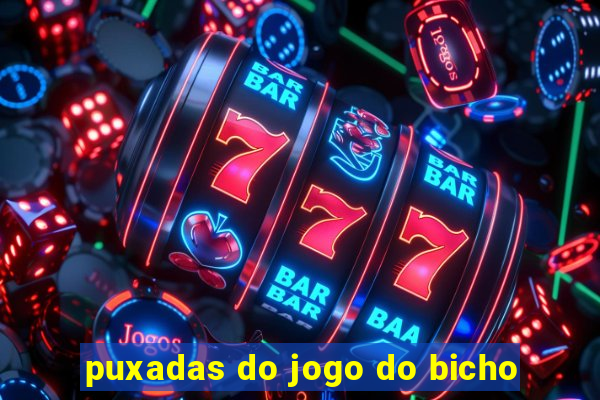 puxadas do jogo do bicho