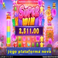 jogo plataforma nova