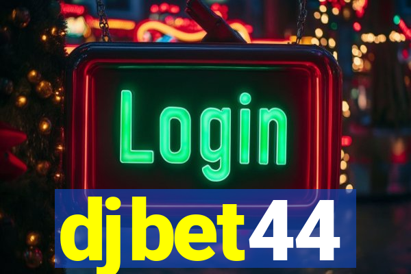 djbet44