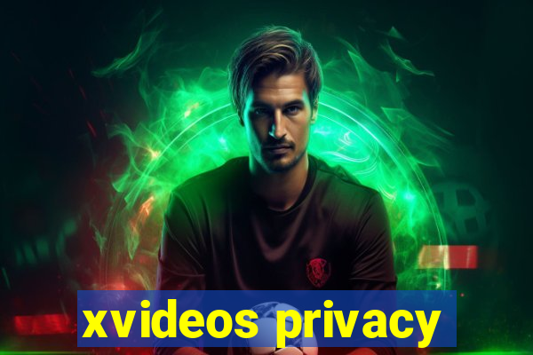 xvideos privacy