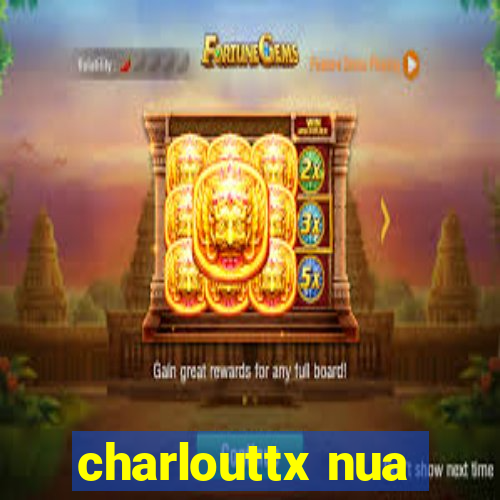 charlouttx nua