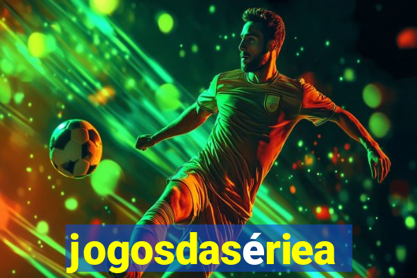 jogosdasériea