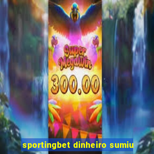 sportingbet dinheiro sumiu