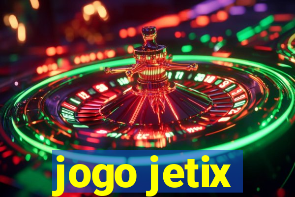 jogo jetix