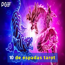 10 de espadas tarot