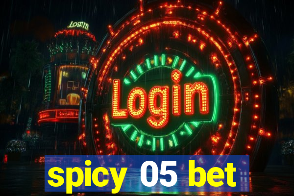 spicy 05 bet