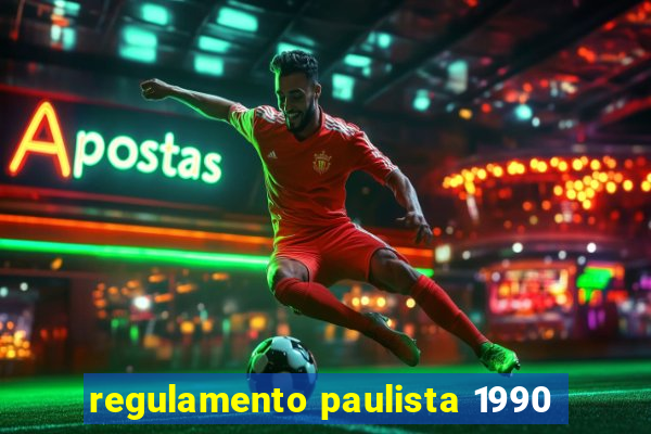 regulamento paulista 1990