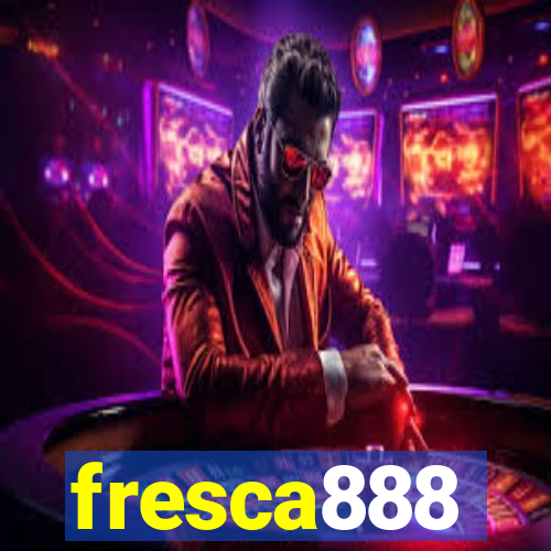 fresca888